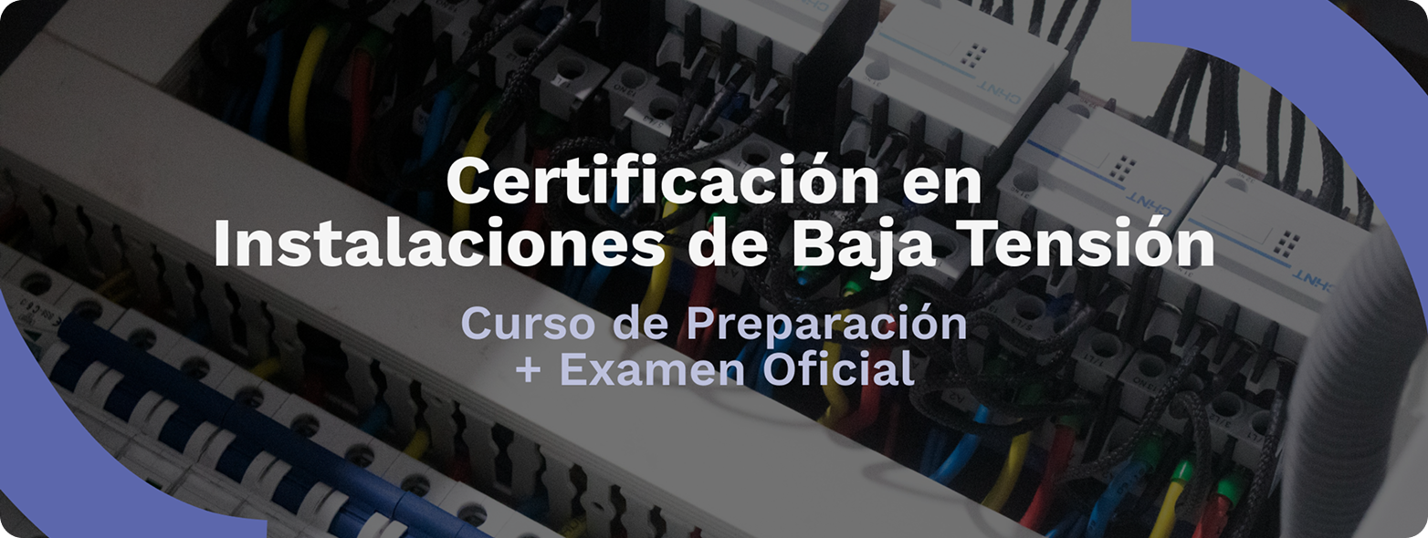 Certificación en Instalaciones de Baja Tensión